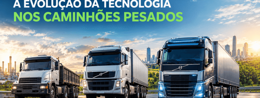 Evolucao Tecnologica dos Caminhoes Pesados e1792682158813